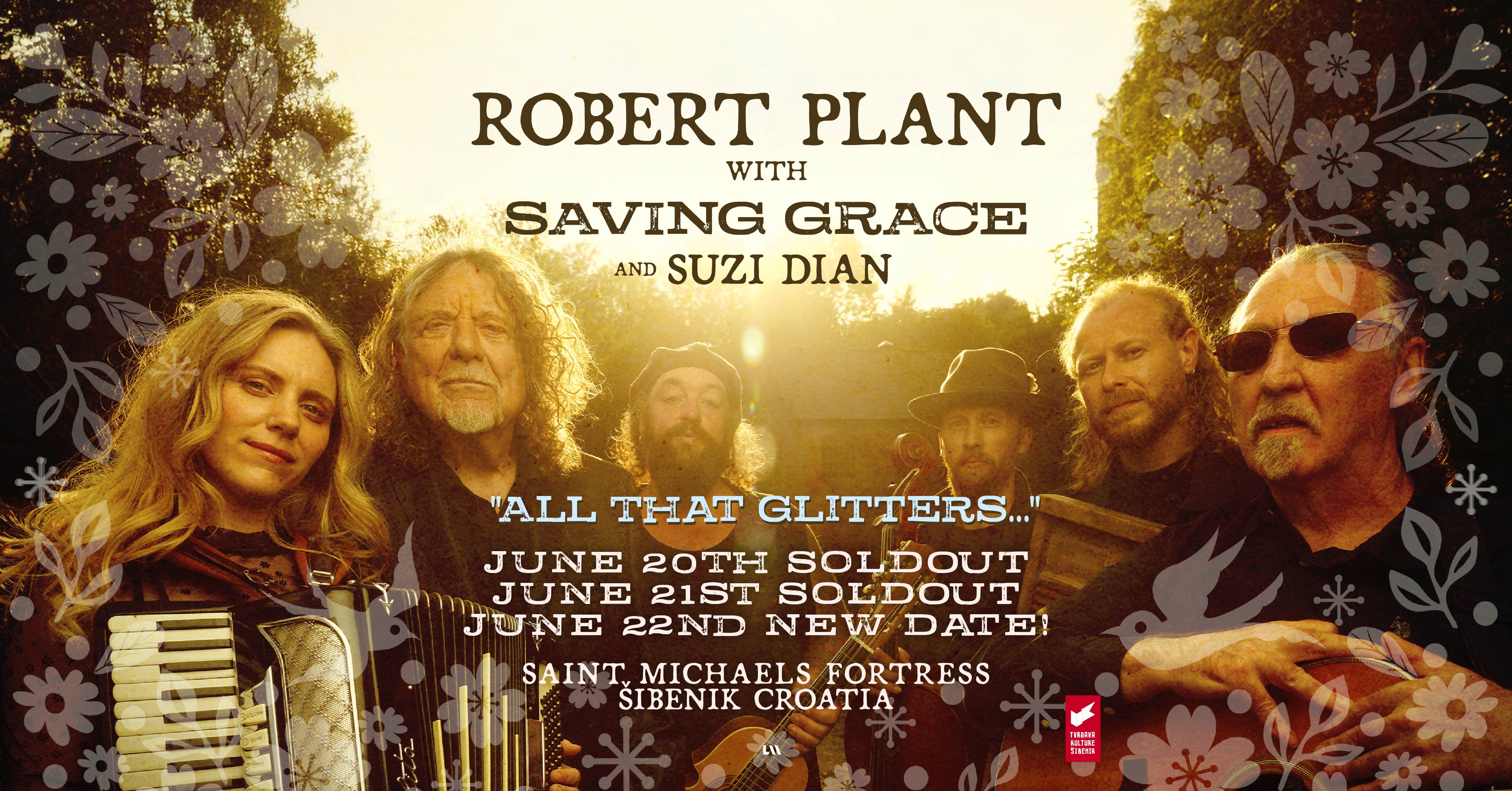 Robert Plant, together with the band Saving Grace, returns to St. Michael’s Fortress for the third time! 
